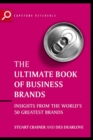 Image for The ultimate book of business brands  : insights from the world&#39;s 50 greatest brands