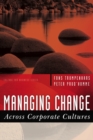 Image for Managing Change Across Corporate Cultures