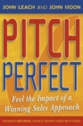 Image for Pitch perfect  : feel the impact of a winning sales approach