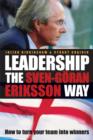 Image for Leadership the Sven-Gèoran Eriksson way  : how to turn your team into winners