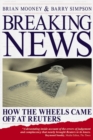 Image for Breaking news: how the wheels came off at Reuters