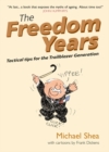 Image for The freedom years: tactical tips for the trailblazer generation