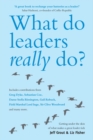 Image for What do leaders really do?  : getting under the skin of what makes a great leader tick