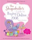 Image for The shopaholic&#39;s guide to buying online 2008