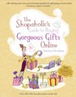 Image for The shopaholic&#39;s guide to buying gorgeous gifts online