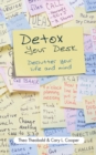 Image for Detox your desk: de-clutter your life and mind