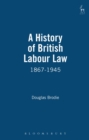 Image for A History of British Labour Law