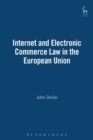 Image for Internet and electronic commerce law in the European Union