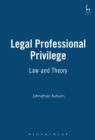 Image for Legal professional privilege  : law and theory