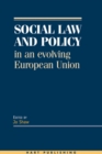 Image for Social law and policy in an evolving European Union