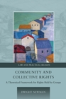 Image for Community and collective rights  : a theoretical framework for rights held by groups