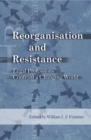 Image for Reorganization and resistance  : legal professions confront a changing world