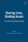 Image for Sharing lives, dividing assets  : an inter-disciplinary study