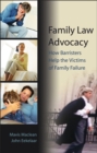 Image for Family law advocacy  : how barristers help the victims of family failure