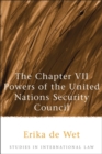 Image for The Chapter VII powers of the United Nations Security Council