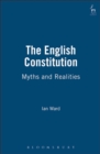 Image for The English constitution  : myths and realities
