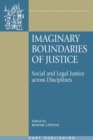 Image for Imaginary boundaries of justice  : social and legal justice across disciplines