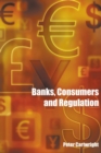 Image for Banks, Consumers and Regulation
