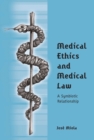 Image for Medical Ethics and Medical Law : A Symbiotic Relationship