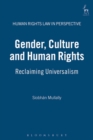 Image for Gender, Culture and Human Rights : Reclaiming Universalism