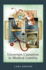 Image for Uncertain causation in medical liability