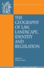 Image for The geography of law  : landscape, identity and regulation
