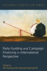 Image for Party Funding and Campaign Financing in International Perspective