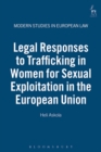Image for Legal Responses to Trafficking in Women for Sexual Exploitation in the European Union