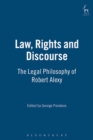 Image for Law, rights and discourse  : the legal philosophy of Robert Alexy