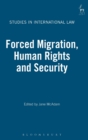 Image for Forced Migration, Human Rights and Security