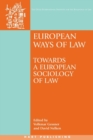 Image for European ways of law  : towards a European sociology of law