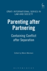 Image for Parenting after Partnering : Containing Conflict after Separation