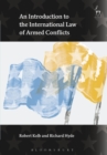 Image for An introduction to the international law of armed conflicts