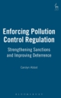Image for Enforcing pollution control regulation  : strengthening sanctions and improving deterrence