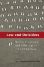 Image for Law and outsiders  : norms, processes and &#39;othering&#39; in the twenty-first century