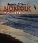 Image for Andrew Dibben&#39;s Norfolk Waterscapes