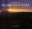 Image for Moods of Hadrian&#39;s Wall