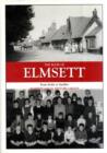 Image for The book of Elmsett  : from Sickle to Satellite