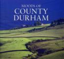 Image for Moods of County Durham