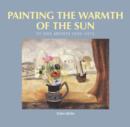 Image for Painting the warmth of the sun  : St Ives artists, 1939-1975