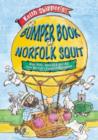 Image for Keith Skipper&#39;s bumper book of Norfolk squit  : high jinks, hilarity &amp; hot air from Norfolk&#39;s favourite raconteur