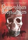 Image for Grave-robbers and Bodysnatchers in Devon