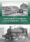 Image for Images of Industrial and Narrow Gauge Railways - Devon