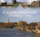 Image for Cambridgeshire  : the glorious county
