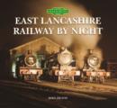 Image for East Lancashire Railway by Night