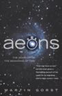 Image for Aeons  : the search for the beginning of time