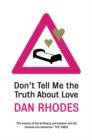 Image for Don&#39;t tell me the truth about love  : stories
