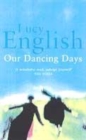 Image for Our dancing days