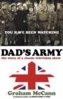 Image for Dad&#39;s Army  : the story of a classic television show