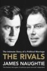 Image for The rivals  : the intimate story of a political marriage